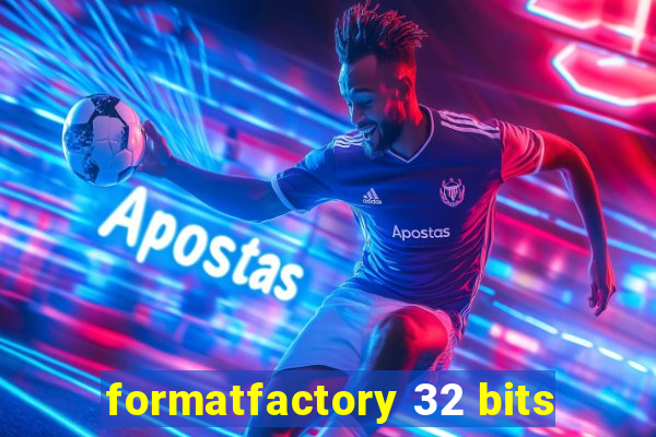 formatfactory 32 bits